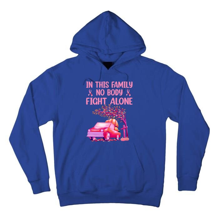 In This Family Nobody Fights Alone Breast Cancer Awareness Gift Tall Hoodie