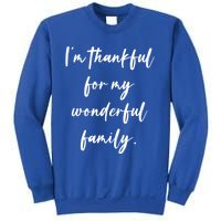 Im Thankful For My Wonderful Family Gift Sweatshirt