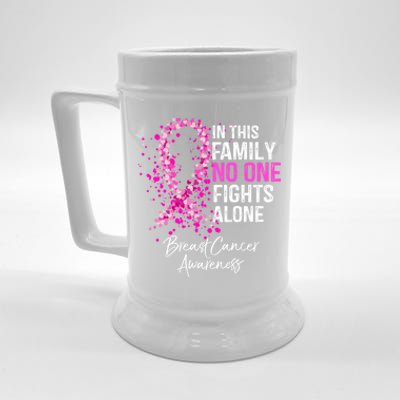 In This Family No One Fights Alone Breast Cancer Awareness Cool Gift Beer Stein