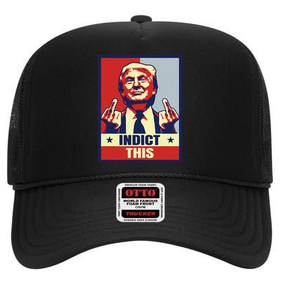 Indict This Funny Trump 2024 High Crown Mesh Back Trucker Hat