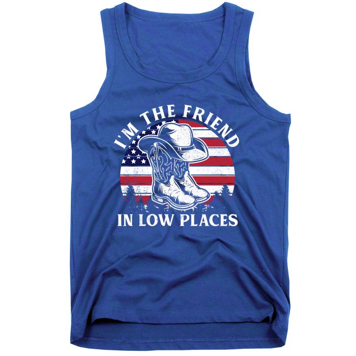 IM The Friend In Low Places Vintage Cow Hat Usa Flag Meaningful Gift Tank Top