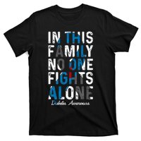 In This Family No One Fight Alone Diabetes Awareness T-Shirt