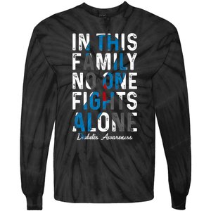 In This Family No One Fight Alone Diabetes Awareness Tie-Dye Long Sleeve Shirt