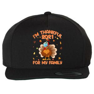 IM Thankful For My Family Thanksgiving Turkey Wearing Mask Great Gift Wool Snapback Cap