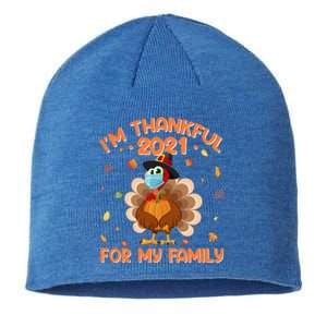 IM Thankful For My Family Thanksgiving Turkey Wearing Mask Great Gift Sustainable Beanie