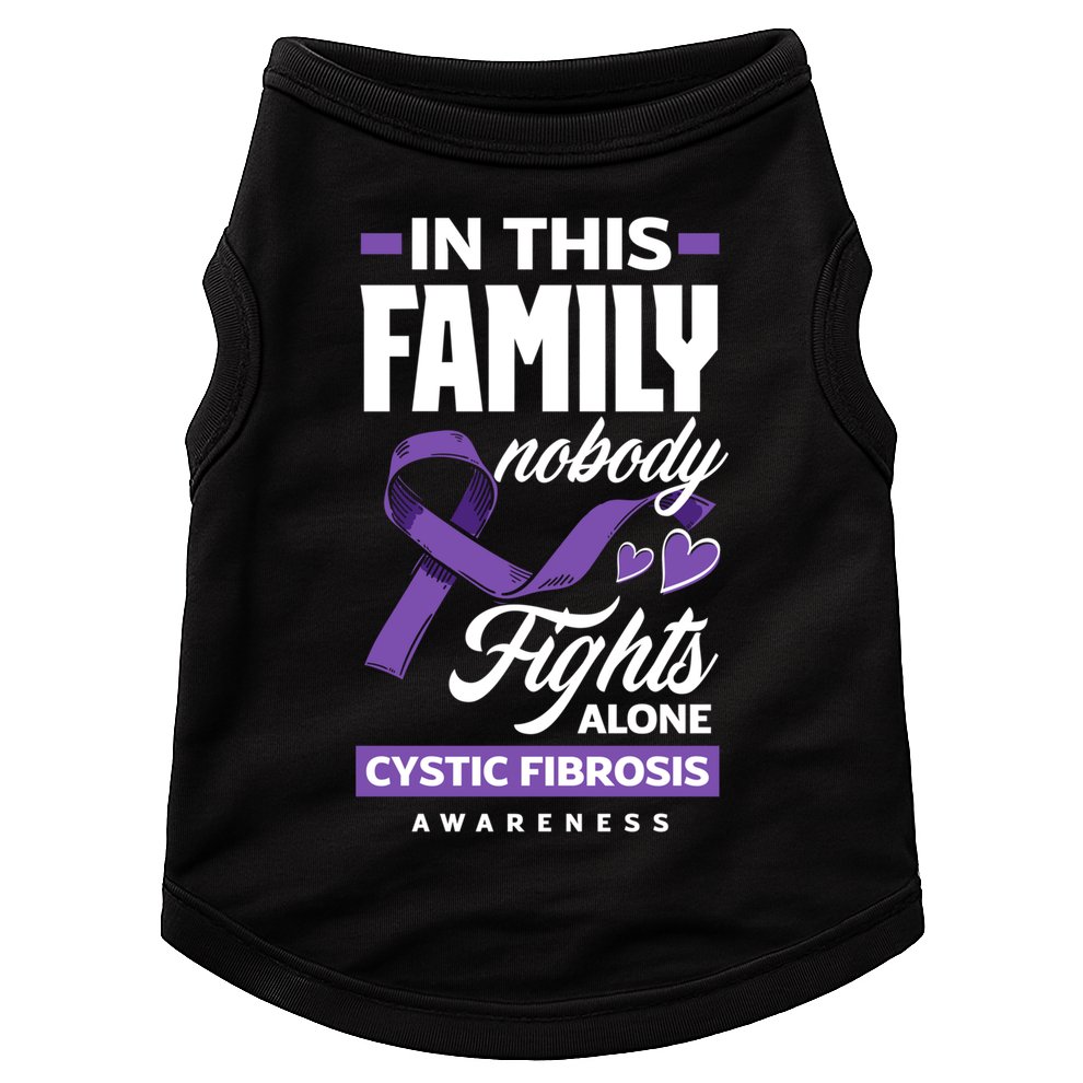 In This Family Nobody Fights Alone Cystic Fibrosis Awareness Gift Doggie Tank