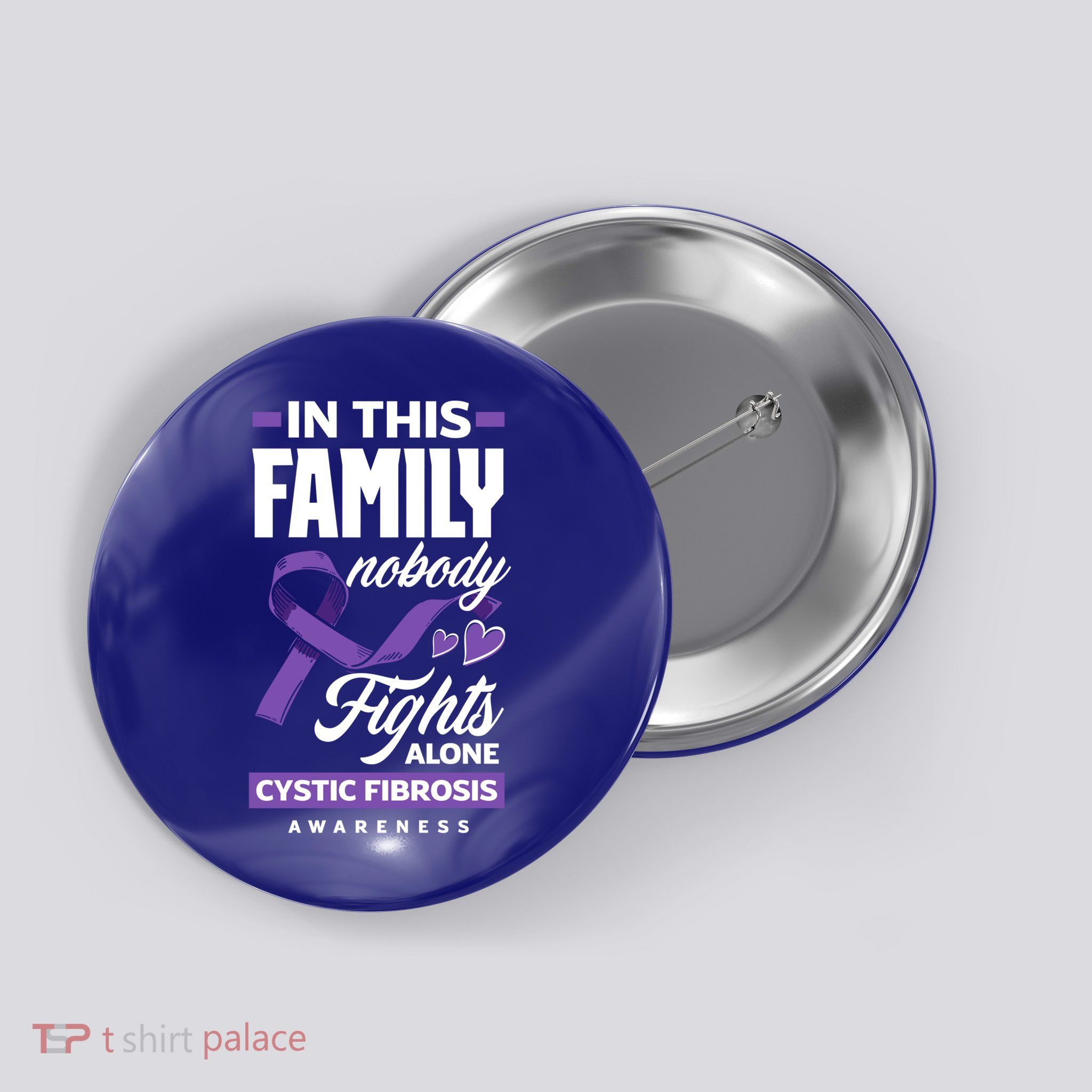 In This Family Nobody Fights Alone Cystic Fibrosis Awareness Gift Button