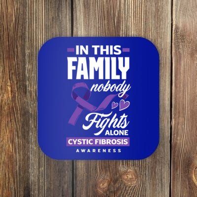 In This Family Nobody Fights Alone Cystic Fibrosis Awareness Gift Coaster