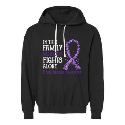 In This Family Nobody Fights Alone Cystic Fibrosis Cool Gift Garment-Dyed Fleece Hoodie