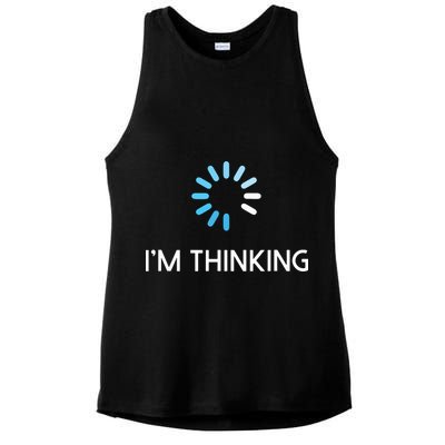 Im Thinking For Geeks Nerds Funny Programmers Tee Ladies PosiCharge Tri-Blend Wicking Tank