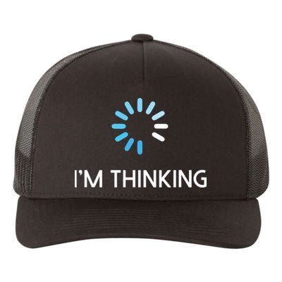 Im Thinking For Geeks Nerds Funny Programmers Tee Yupoong Adult 5-Panel Trucker Hat