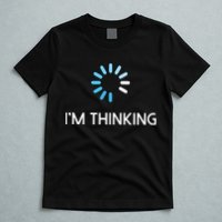 Im Thinking For Geeks Nerds Funny Programmers Tee T-Shirt