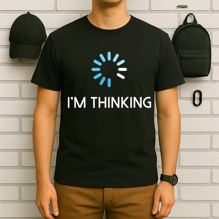 Im Thinking For Geeks Nerds Funny Programmers Tee T-Shirt
