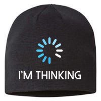 Im Thinking For Geeks Nerds Funny Programmers Tee Sustainable Beanie