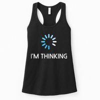 Im Thinking For Geeks Nerds Funny Programmers Tee Womens Tank Top