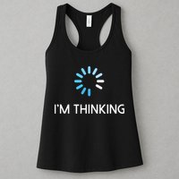 Im Thinking For Geeks Nerds Funny Programmers Tee Womens Tank Top