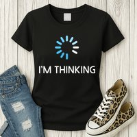 Im Thinking For Geeks Nerds Funny Programmers Tee Womens T-Shirt