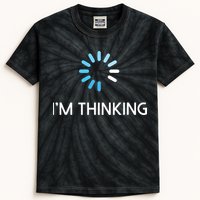 Im Thinking For Geeks Nerds Funny Programmers Tee Kids Tie-Dye T-Shirt
