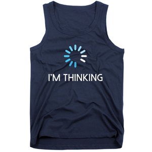 Im Thinking For Geeks Nerds Funny Programmers Tee Tank Top