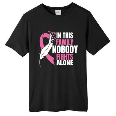 In This Family Nobody Fights Alone Breast Cancer Awareness Gift Tall Fusion ChromaSoft Performance T-Shirt