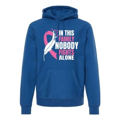 In This Family Nobody Fights Alone Breast Cancer Awareness Gift Premium Hoodie