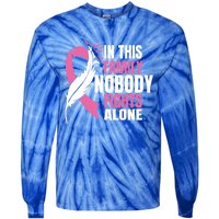 In This Family Nobody Fights Alone Breast Cancer Awareness Gift Tie-Dye Long Sleeve Shirt