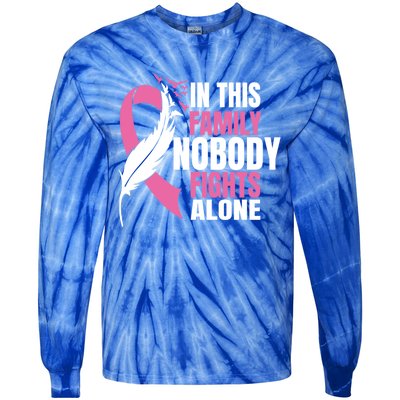 In This Family Nobody Fights Alone Breast Cancer Awareness Gift Tie-Dye Long Sleeve Shirt