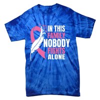 In This Family Nobody Fights Alone Breast Cancer Awareness Gift Tie-Dye T-Shirt