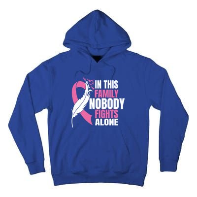 In This Family Nobody Fights Alone Breast Cancer Awareness Gift Tall Hoodie