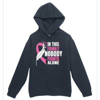 In This Family Nobody Fights Alone Breast Cancer Awareness Gift Urban Pullover Hoodie