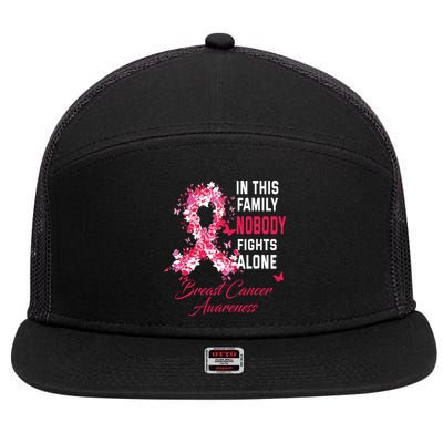 In This Family Nobody Fights Alone Breast Cancer Awareness 7 Panel Mesh Trucker Snapback Hat