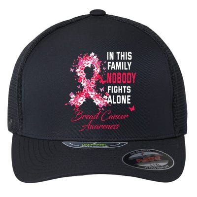 In This Family Nobody Fights Alone Breast Cancer Awareness Flexfit Unipanel Trucker Cap