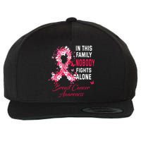 In This Family Nobody Fights Alone Breast Cancer Awareness Wool Snapback Cap