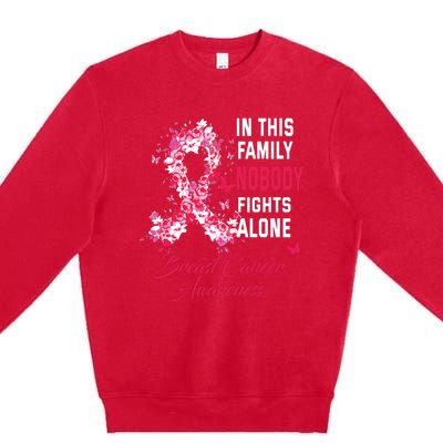 In This Family Nobody Fights Alone Breast Cancer Awareness Premium Crewneck Sweatshirt