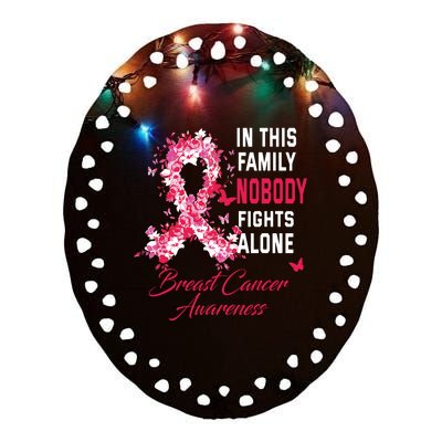 In This Family Nobody Fights Alone Breast Cancer Awareness Ceramic Oval Ornament