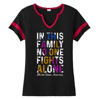 In This Family No One Fight Alone Bladder Cancer Awareness Ladies Halftime Notch Neck Tee