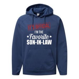 Im The Favorite Son In Law Funny Gift Performance Fleece Hoodie