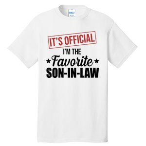 Im The Favorite Son In Law Funny Gift Tall T-Shirt