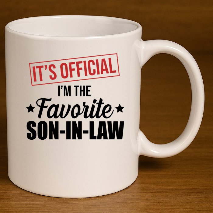 Im The Favorite Son In Law Funny Gift 11oz C Handle Ceramic Mug