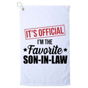 Im The Favorite Son In Law Funny Gift Platinum Collection Golf Towel