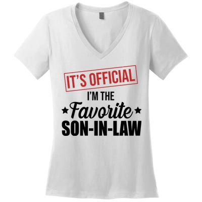 Im The Favorite Son In Law Funny Gift Women's V-Neck T-Shirt