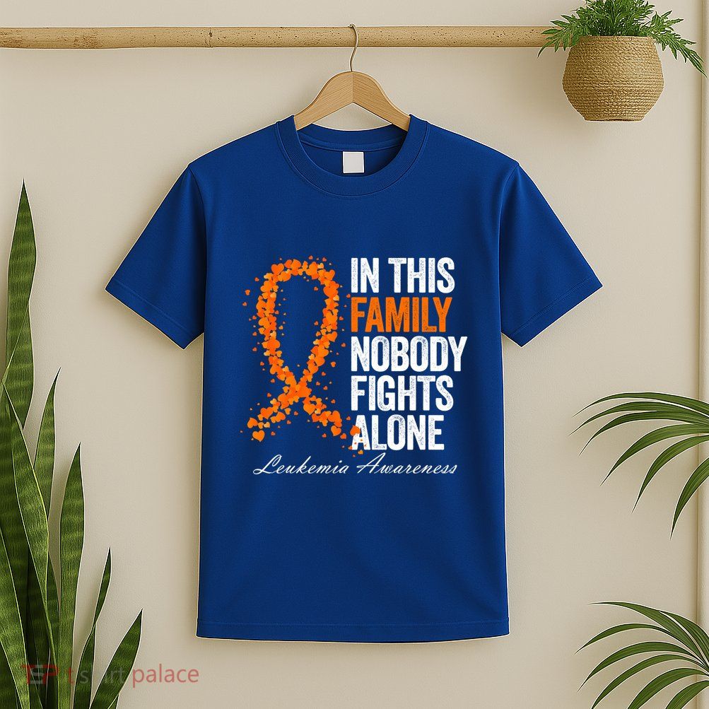 In This Family Nobody Fights Alone Leukemia Awareness Gift T-Shirt