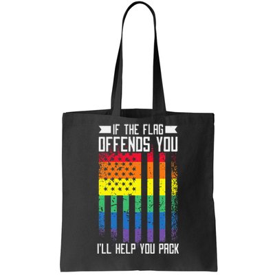 If The Flag Offends You I'll Help You Pack LGBTQ Tote Bag