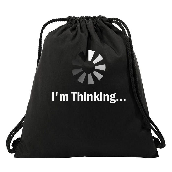 I'm Thinking For Geeks Nerds Programmers Funny Drawstring Bag