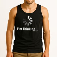 I'm Thinking For Geeks Nerds Programmers Funny Tank Top