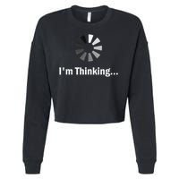 I'm Thinking For Geeks Nerds Programmers Funny Cropped Pullover Crew