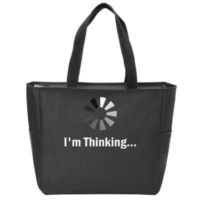 I'm Thinking For Geeks Nerds Programmers Funny Zip Tote Bag