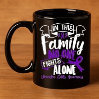 In This Family No One Fights Alone Ulcerative Colitis Awareness 11oz C Handle Ceramic Mug