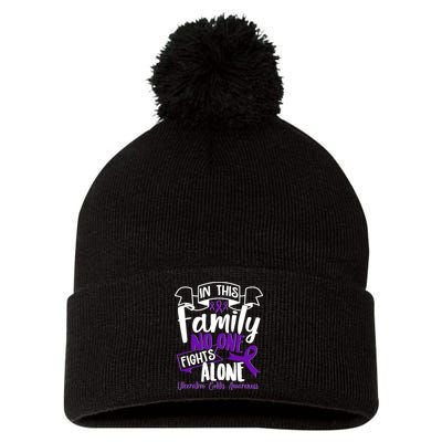 In This Family No One Fights Alone Ulcerative Colitis Awareness Pom Pom 12in Knit Beanie