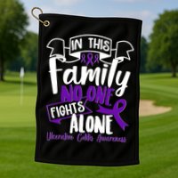 In This Family No One Fights Alone Ulcerative Colitis Awareness Golf Towel